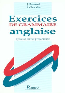 Exercices de grammaire anglaise- lycees et classes preparatoires