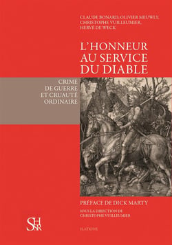 L'honneur au service du diable - crime de guerre et cruauté ordinaire