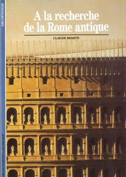 À la recherche de la Rome antique
