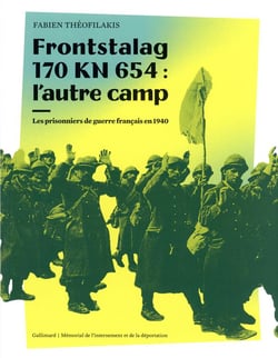 Frontstalag 170 KN 654 : l'autre camp - les prisonniers de guerre français en 1940
