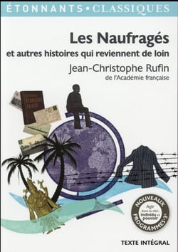 Les naufragés et autres nouvelles qui reviennent de loin