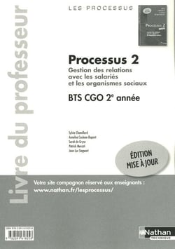 PROCESSUS 2 GESTION DES RELATIONS AVEC SALARIES ETORGANISMES SOCIAUX BTS COMPTABILITE GEST ORGANISA