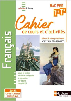 Français : 1ère/terminale bac pro : cahier de cours et d'activités : livre + licence élève (édition 2020)