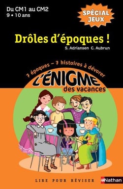 L'ENIGME DES VACANCES PRIMAIRE Tome 42 : drôles d'époques ! spécial jeux - du CM1 au CM2