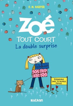 Zoé tout court Tome 6 - la double surprise