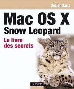 Mac os x snow leopard - le livre des secrets