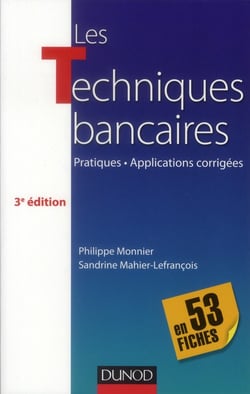 Les techniques bancaires en 53 fiches (3e édition)