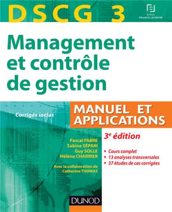 Dscg 3 - management et contrôle de gestion - manuel et applications (3e édition)