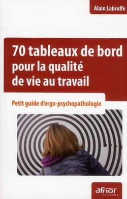 70 tableaux de bord pour la qualité de vie au travail