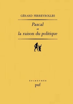Pascal et la raison du politique