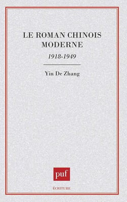 Le roman chinois moderne, 1918-1949