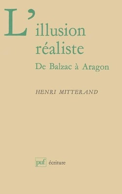 L'illusion réaliste - de Balzac à Aragon