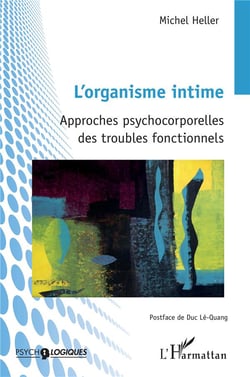 L'organisme intime : approches psychocorporelles des troubles fonctionnels