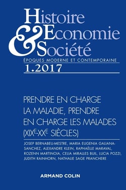 Histoire, Économie & Société (1/2017) Prendre en charge la maladie, prendre en charge les malades (X