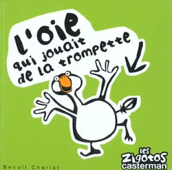Zigotos t7 - l'oie qui jouait de la trompette (les)