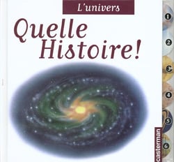 L'univers - quelle histoire