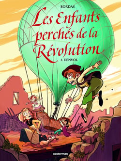 Les enfants perchés de la Révolution Tome 2 : L'envol