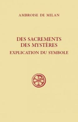 Des sacrements, des mystères - explication du symbole