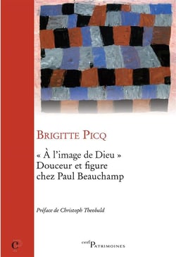 A l'image de Dieu - Douceur et figure chez Paul Beauchamp