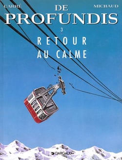 De profundis Tome 3 : retour au calme