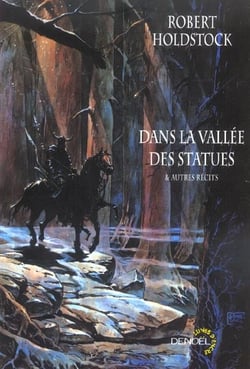 Dans la vallée des statues et autres récits