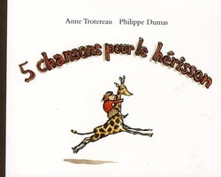5 chansons pour le herisson