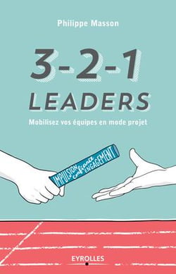 3-2-1 leaders - mobilisez vos équipes en mode projet