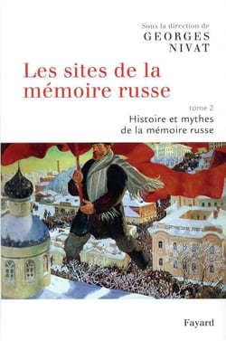 Les sites de la mémoire russe, tome 2