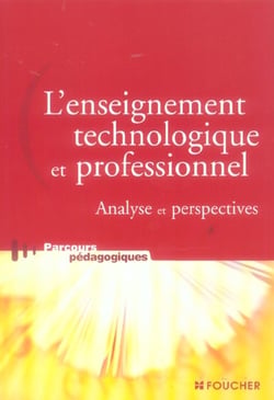 L'enseignement technologique et professionnel