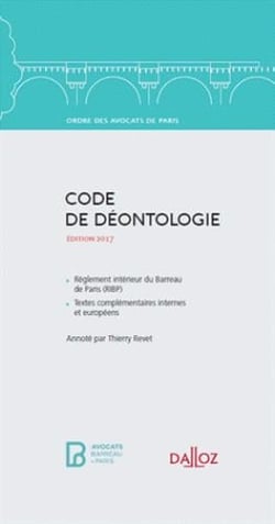 CODE DE DEONTOLOGIE DE L'ORDRE DES AVOCATS DE PARIS 2017