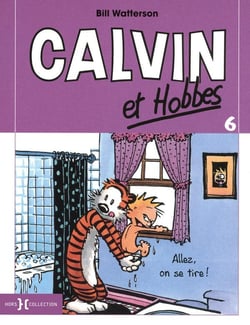Calvin et Hobbes Tome 6 : allez, on se tire !