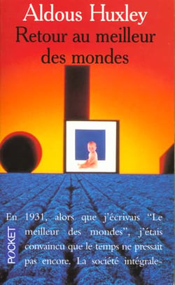 Retour au meilleur des mondes