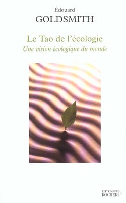 Le Tao de l'écologie - une vision écologique du monde