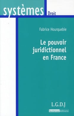 le pouvoir juridictionnel en france