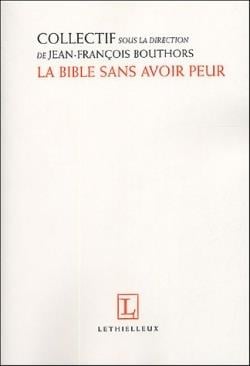 La bible sans avoir peur