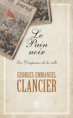 Le pain noir Tome 3 : les drapeaux de la ville