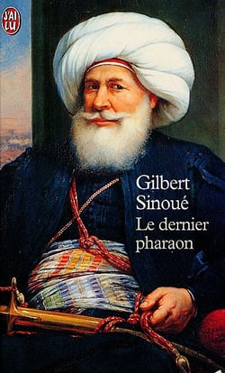 Dernier pharaon (le) - mehemet-ali (1770-1849)