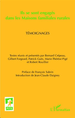 Ils se sont engagés dans les maisons familiales rurales