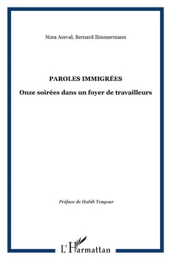 Paroles immigrées - onze soirées dans un foyer de travailleurs