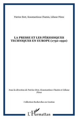 La presse et les périodiques - techniques en Europe 1750-1950