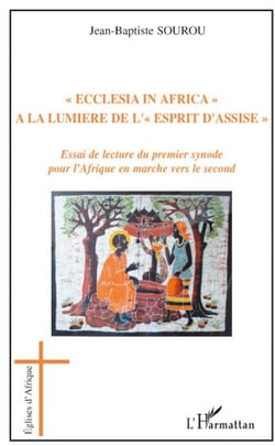 Ecclesia in africa - à la lumière de l'esprit d'assise - essai de lecture du premier synode pour l'Afrique