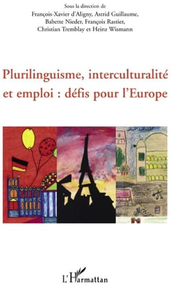 Plurilinguisme, interculturalité et emploi : défis pour l'Europe
