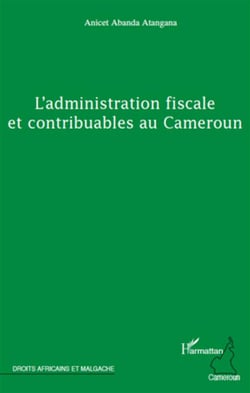 L'administration fiscale et contribuables au cameroun