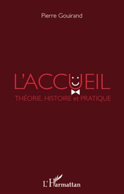 L'accueil - théorie, histoire et pratique