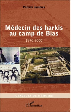 Médecin des harkis au camp de bias - 1970-2000