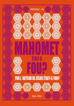 Mahomet était-il fou ?