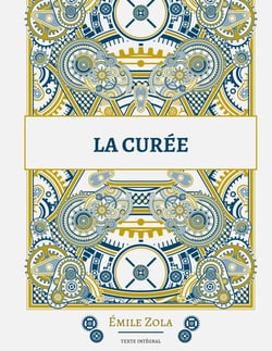 La Curée : Le deuxième roman de la série des Rougon-Macquart