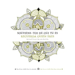 Souviens-toi de qui tu es - Recuerda quién eres : Plus qu'un simple livre de coloriage - Mas que un simple libro para colorear