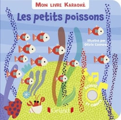 Mon livre karaoké : les petits poissons
