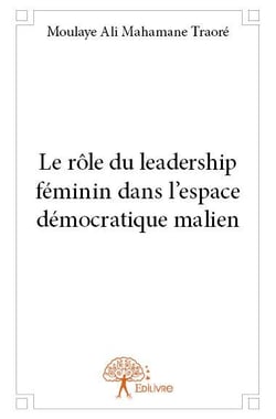 Le rôle du leadership féminin dans l'espace démocratique malien